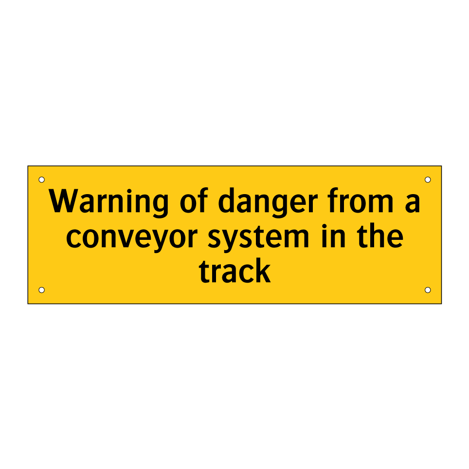 Warning of danger from a conveyor system in the track