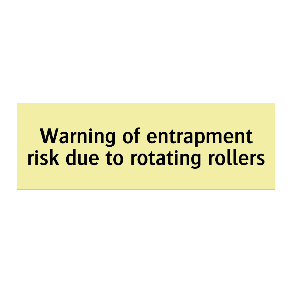 Warning of entrapment risk due to rotating rollers