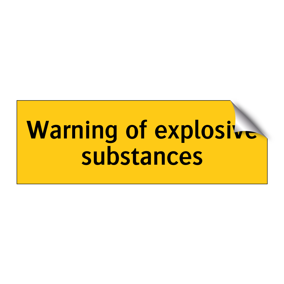 Warning of explosive substances