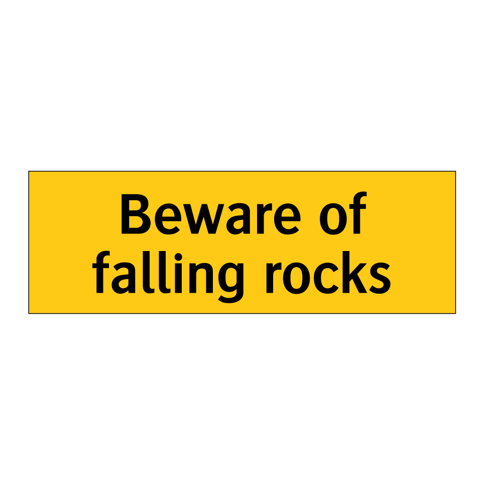 Beware of falling rocks