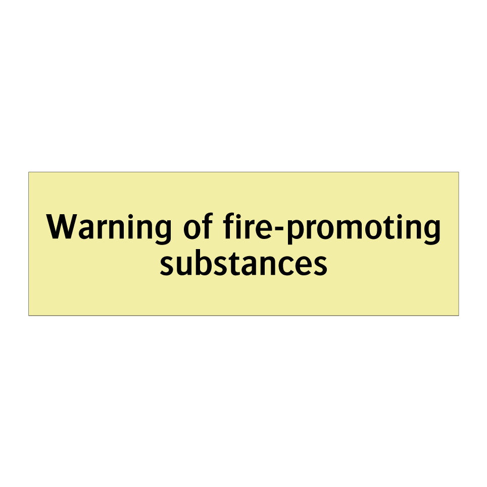 Warning of fire-promoting substances