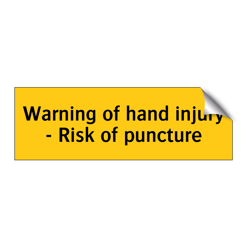 Warning of hand injury - Risk of puncture