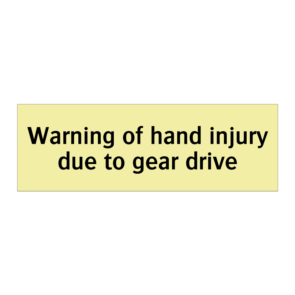 Warning of hand injury due to gear drive