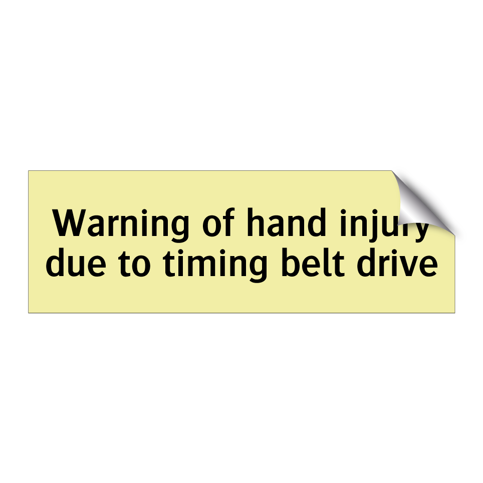 Warning of hand injury due to timing belt drive