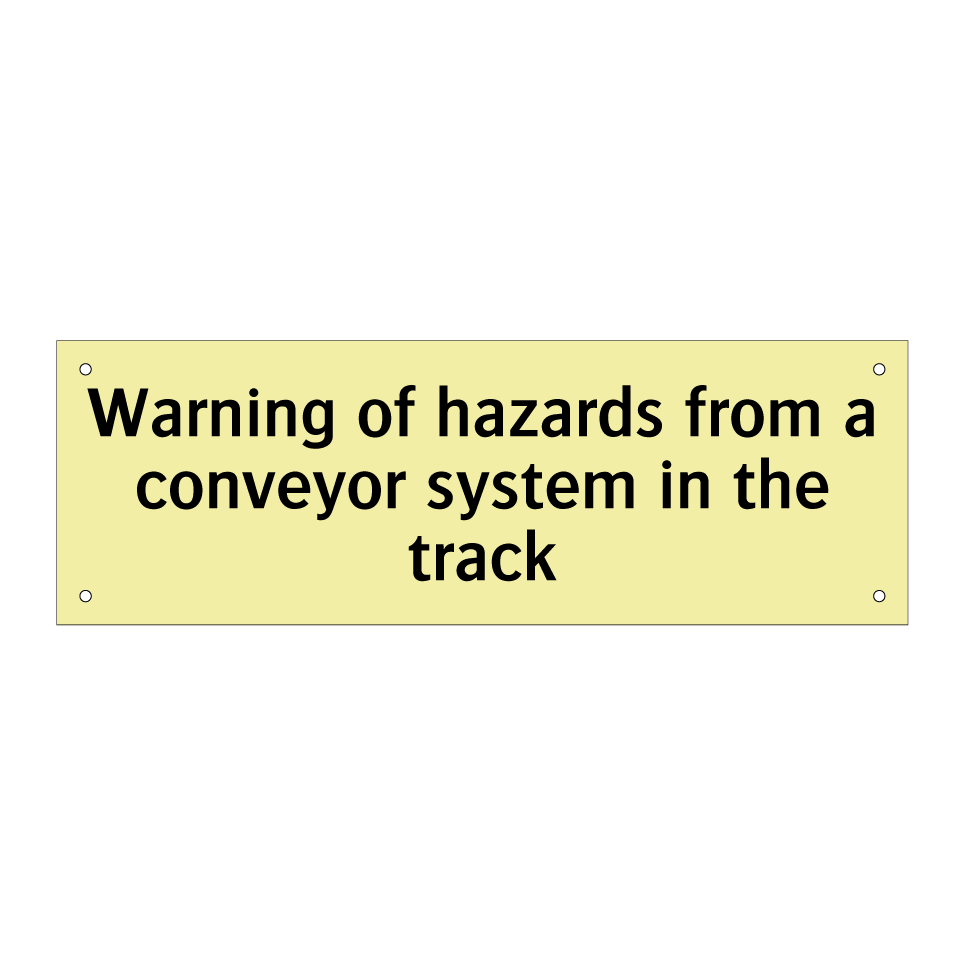 Warning of hazards from a conveyor system in the track