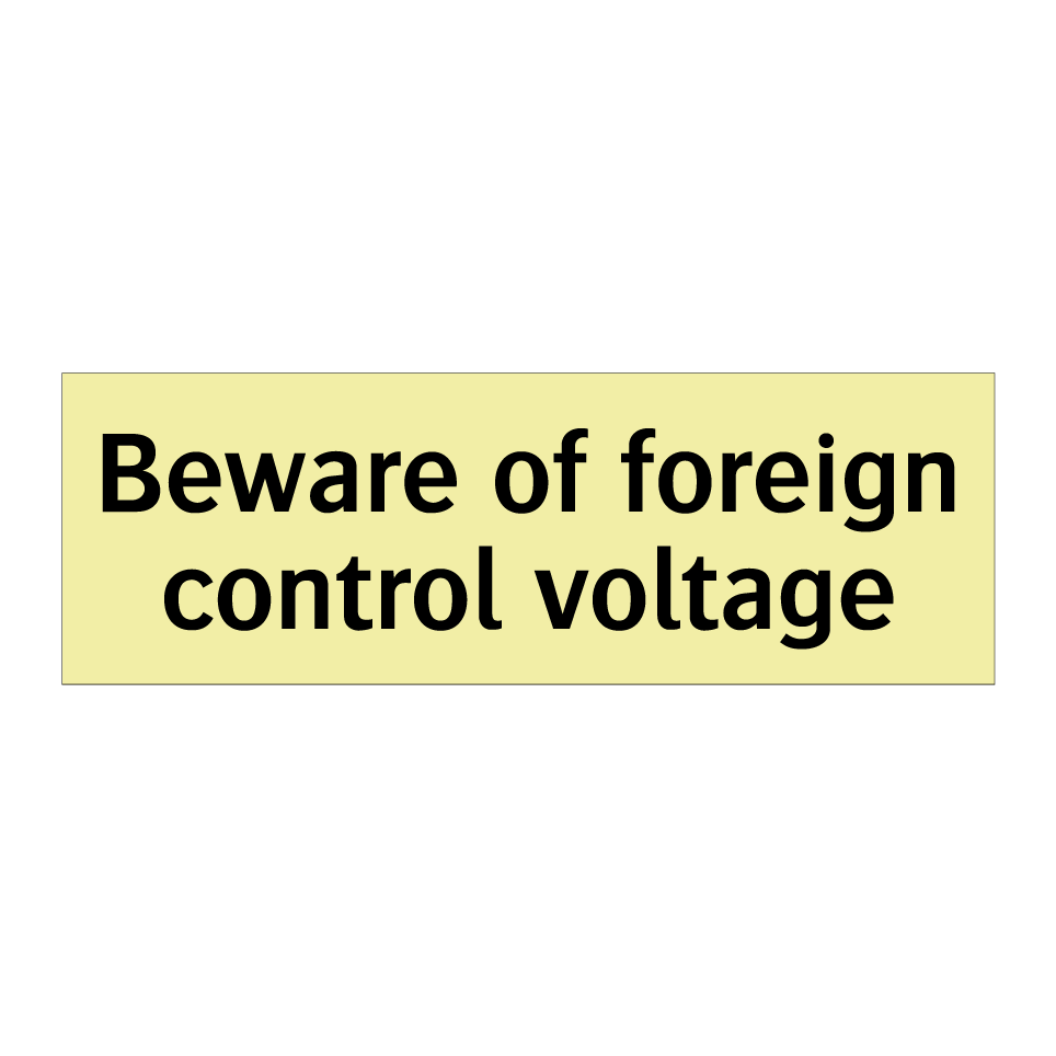 Beware of foreign control voltage
