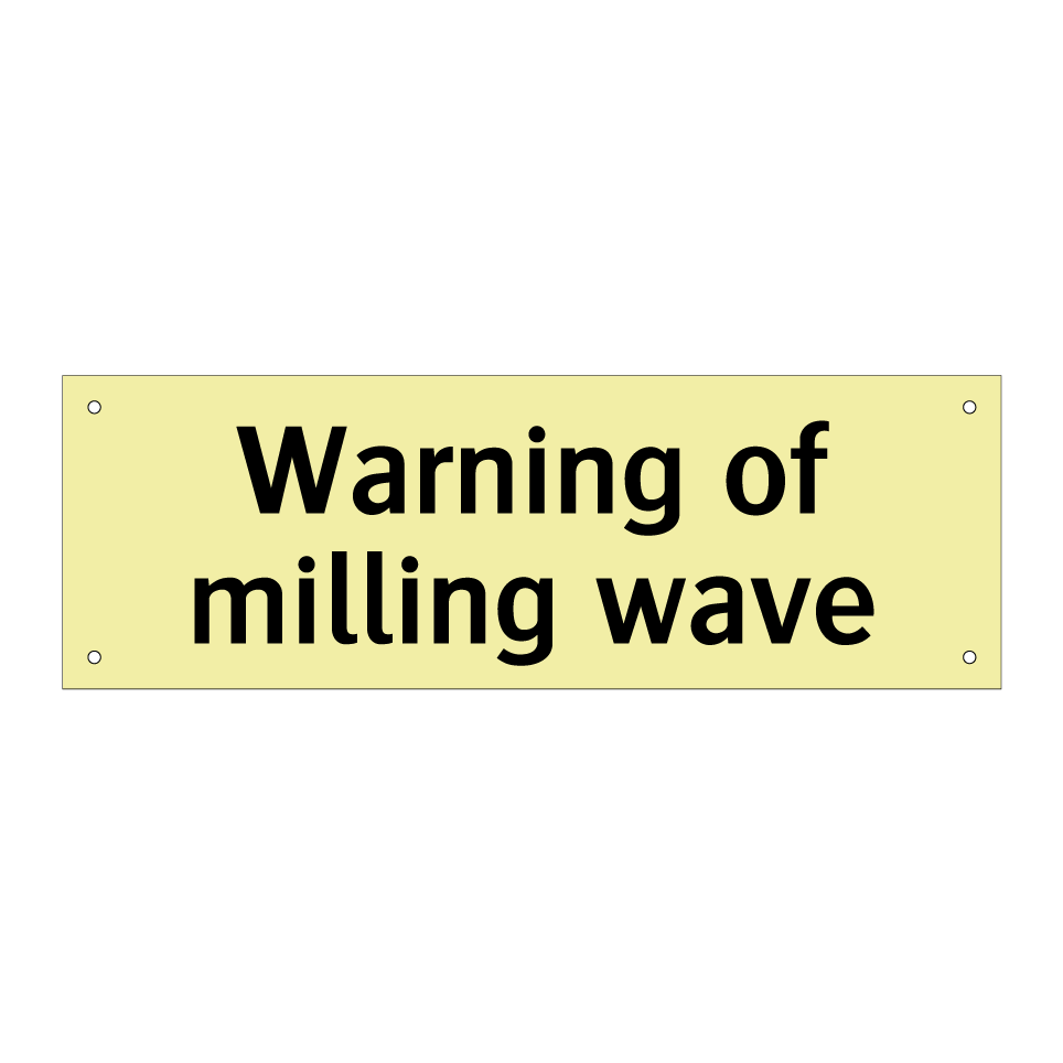 Warning of milling wave