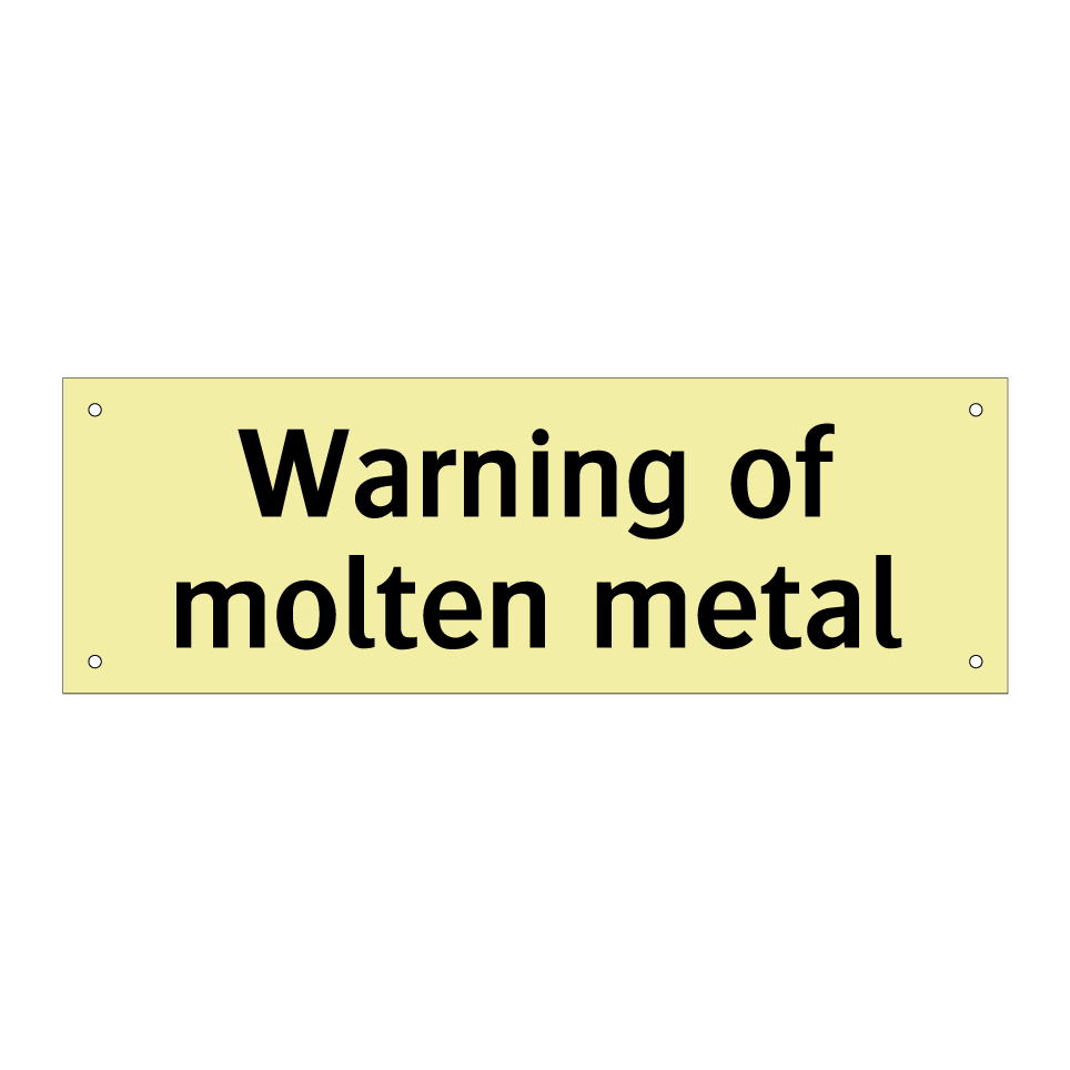 Warning of molten metal
