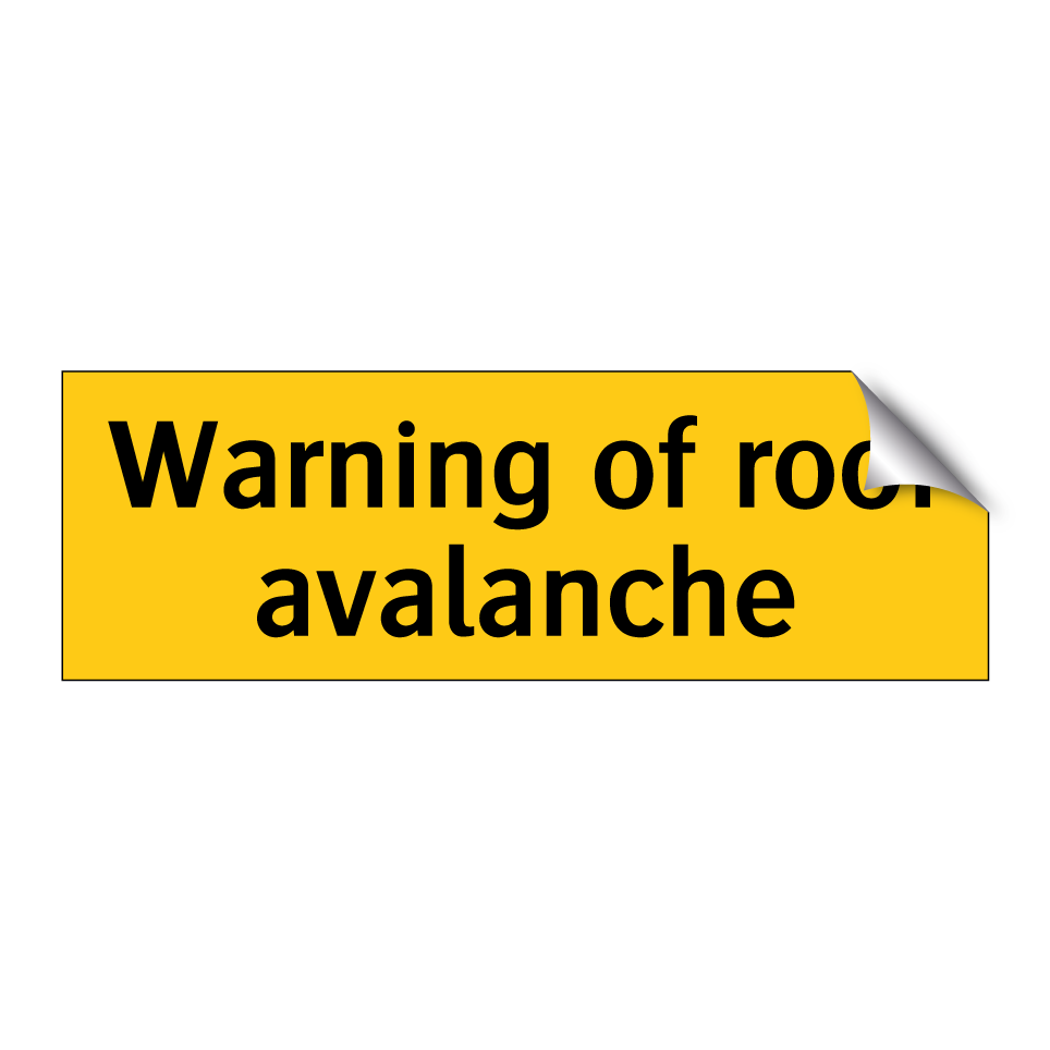 Warning of roof avalanche