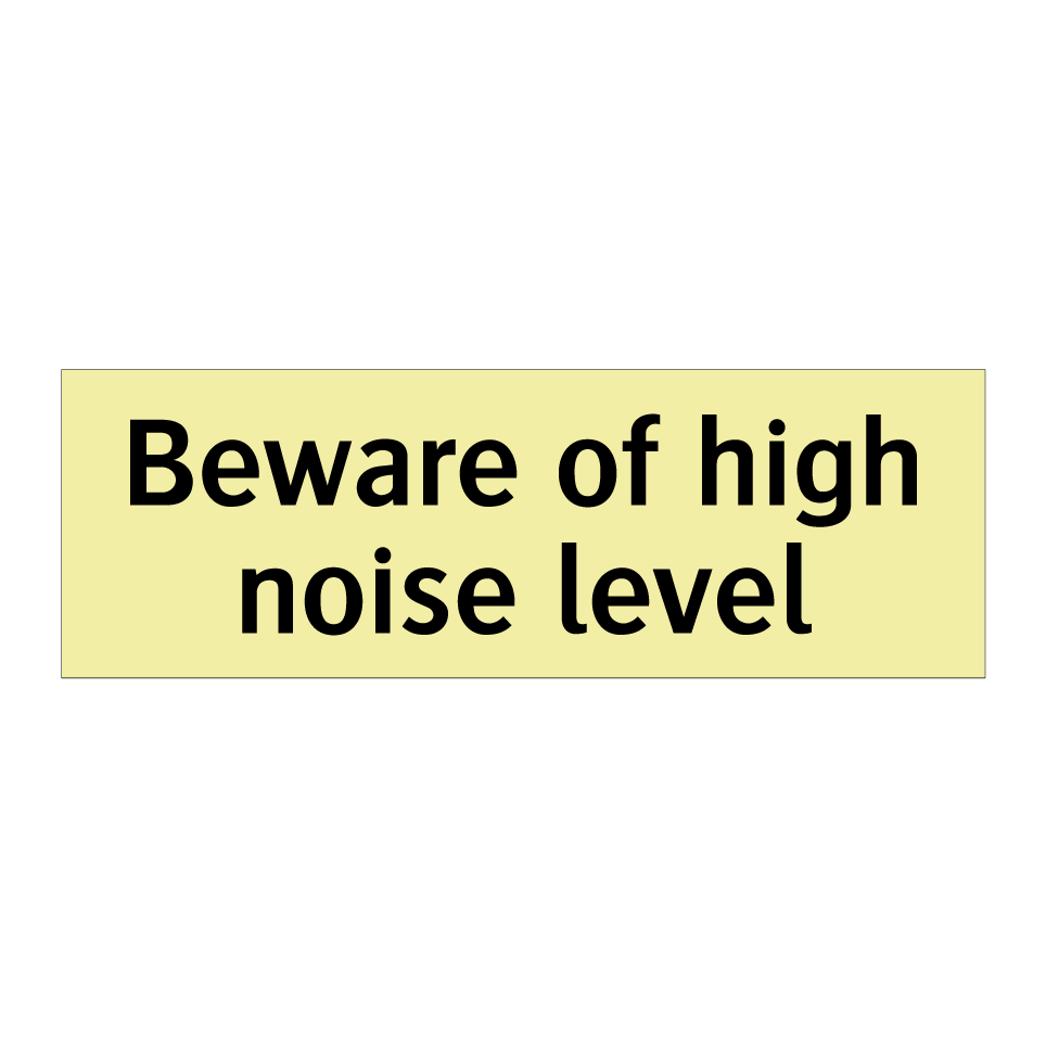 Beware of high noise level