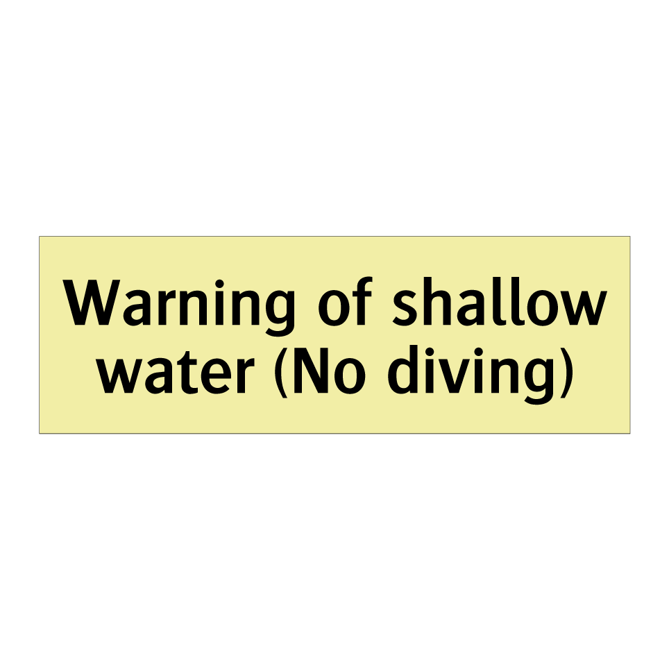 Warning of shallow water (No diving)