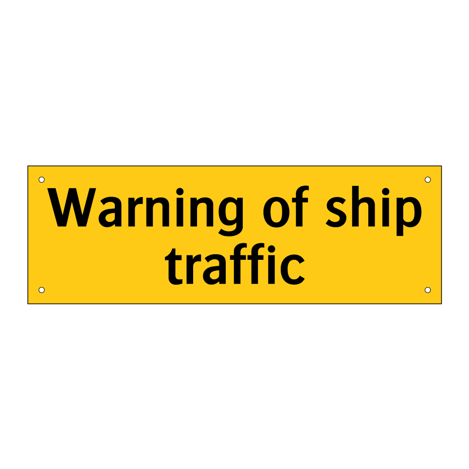 Warning of ship traffic