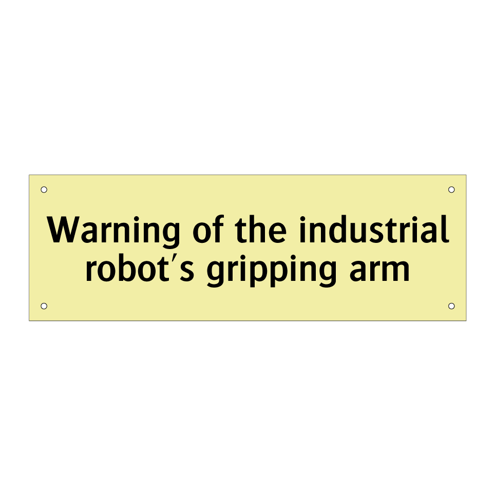 Warning of the industrial robot's gripping arm