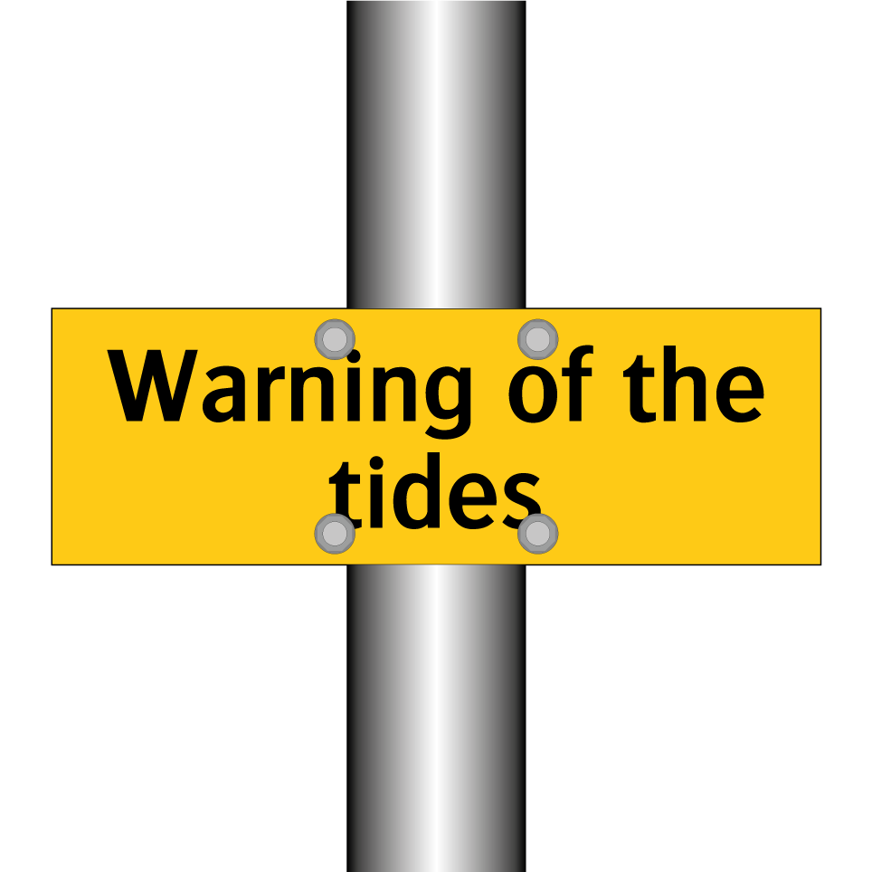 Warning of the tides