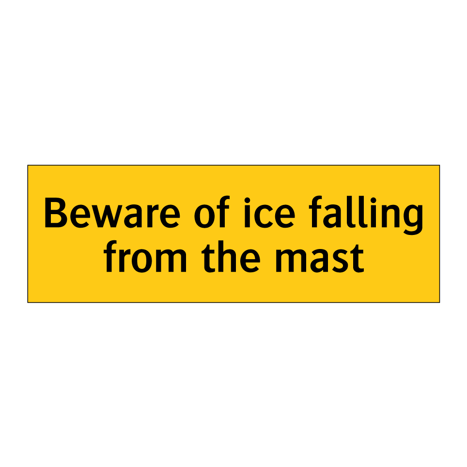 Beware of ice falling from the mast