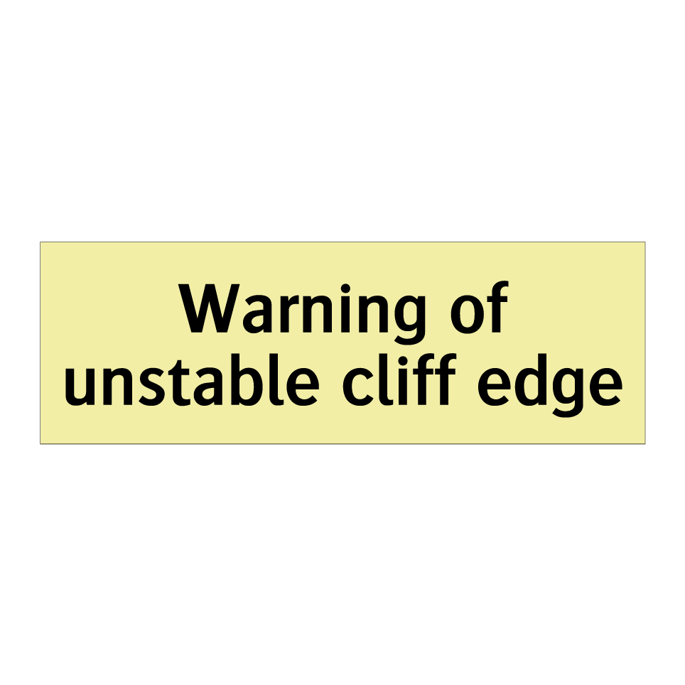 Warning of unstable cliff edge