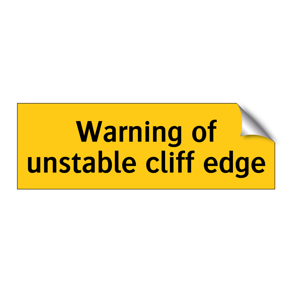 Warning of unstable cliff edge