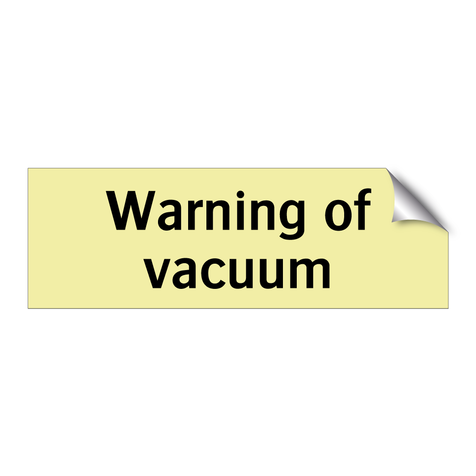 Warning of vacuum