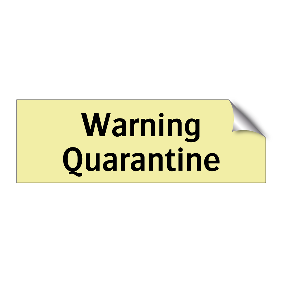 Warning Quarantine