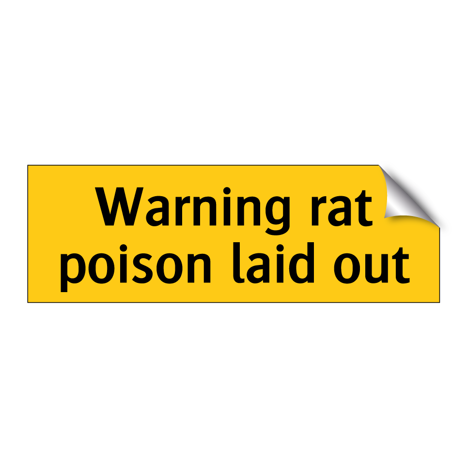 Warning rat poison laid out