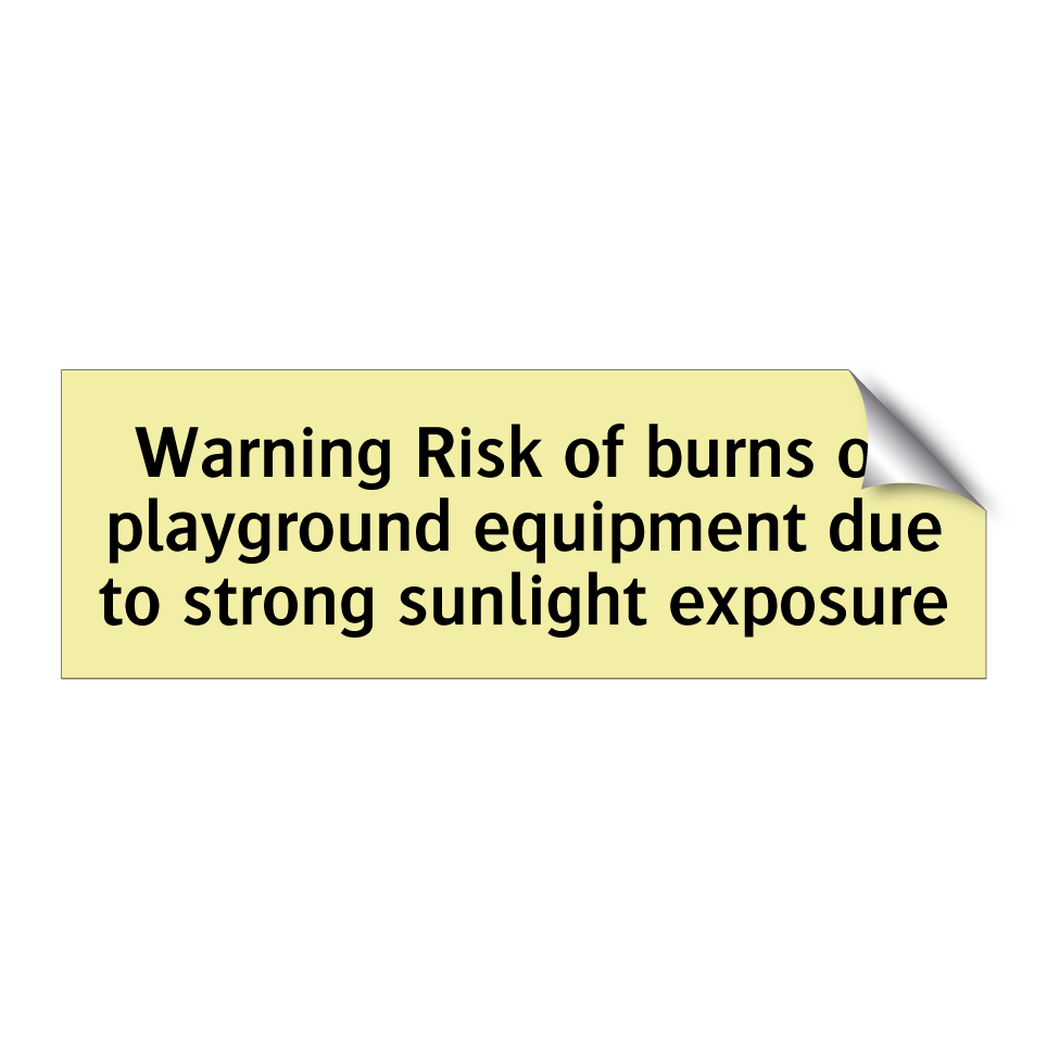 Warning Risk of burns on playground equipment due to strong sunlight exposure
