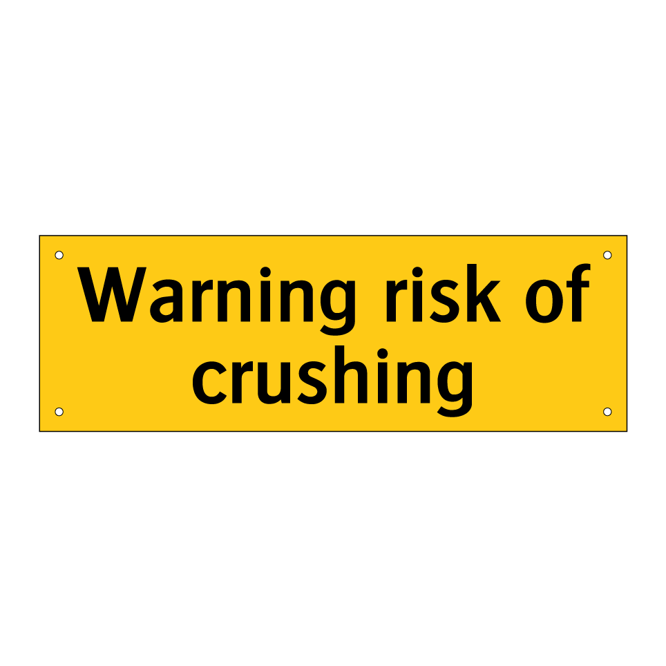 Warning risk of crushing