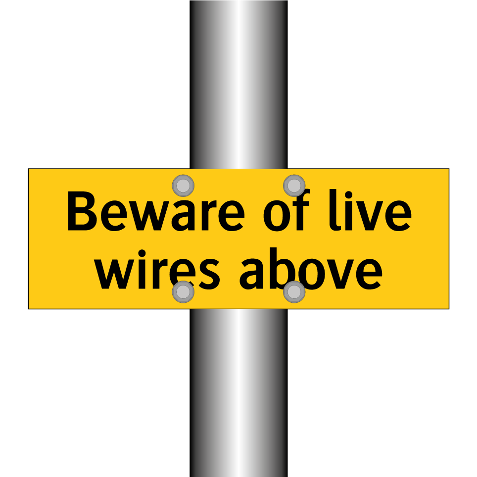 Beware of live wires above