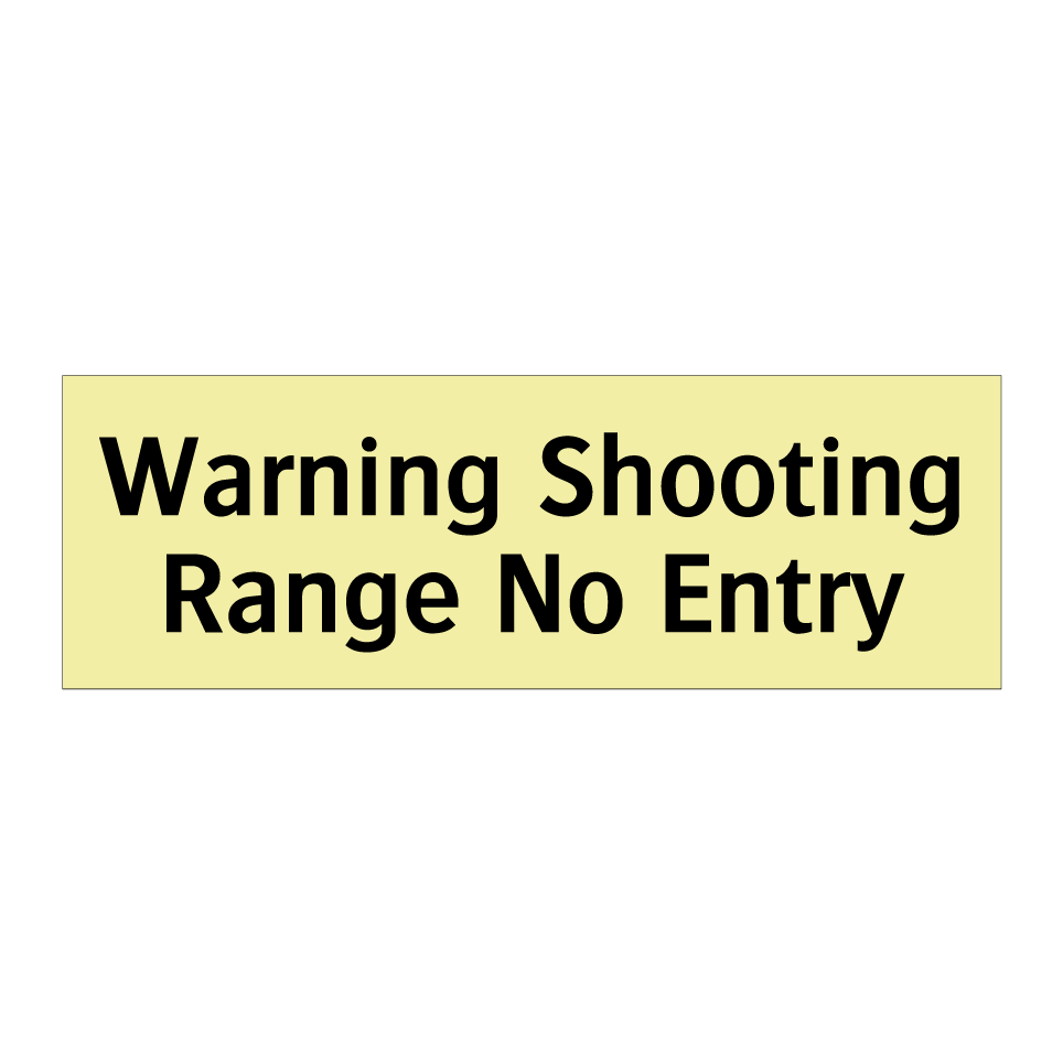 Warning Shooting Range No Entry