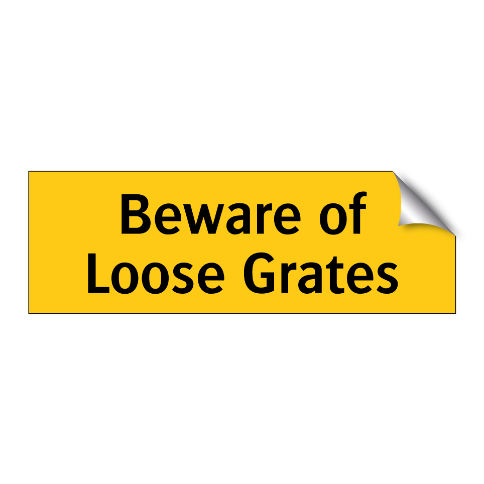 Beware of Loose Grates