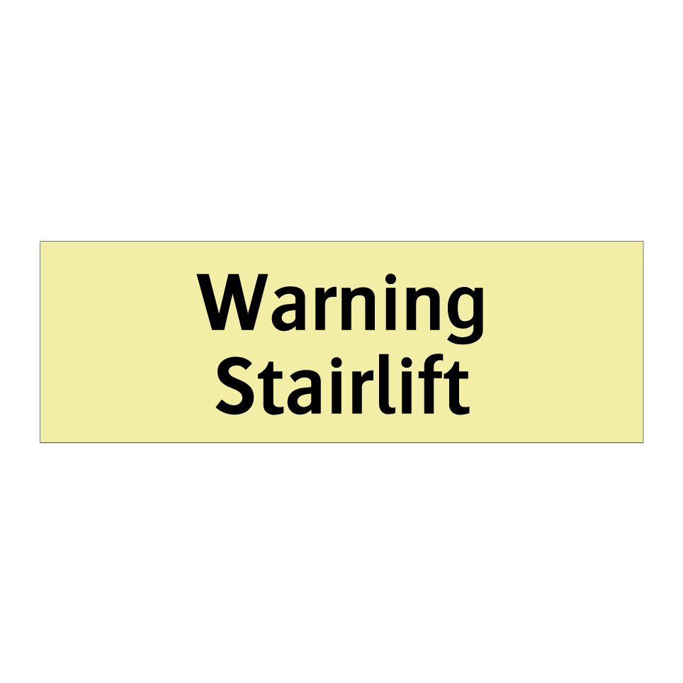 Warning Stairlift