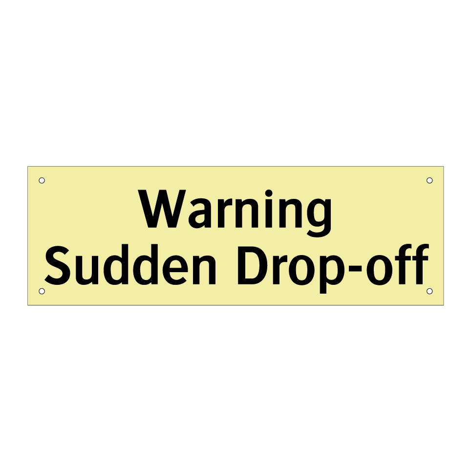 Warning Sudden Drop-off