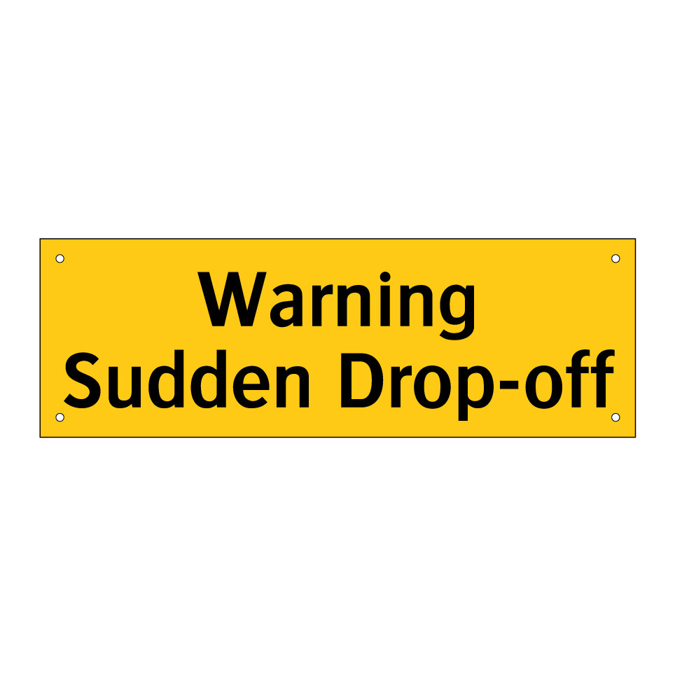 Warning Sudden Drop-off