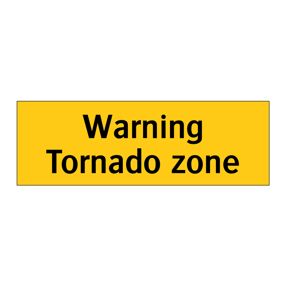 Warning Tornado zone