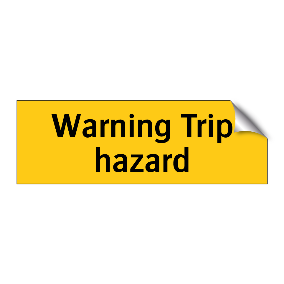 Warning Trip hazard
