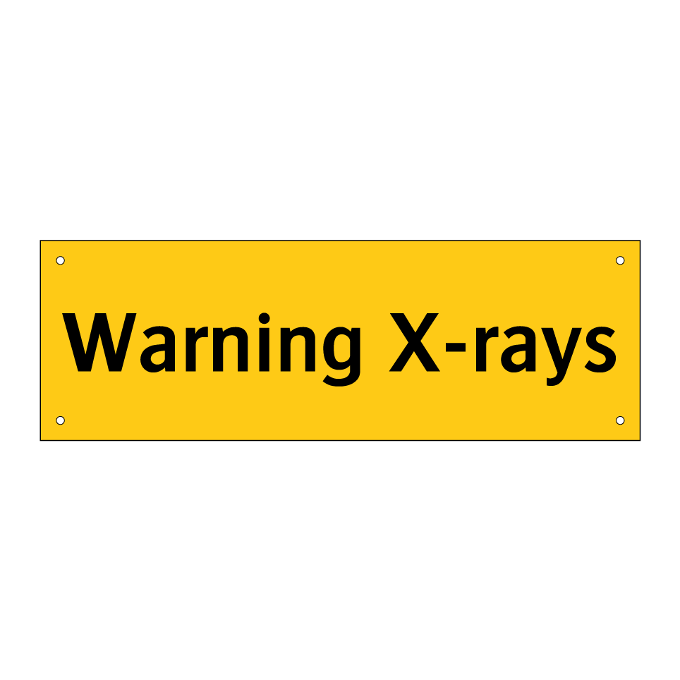 Warning X-rays