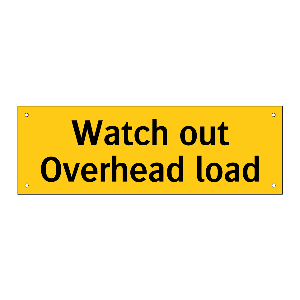 Watch out Overhead load