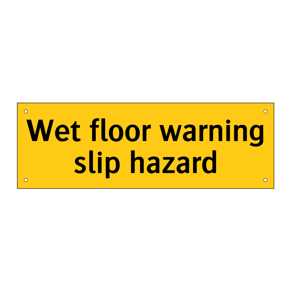 Wet floor warning slip hazard