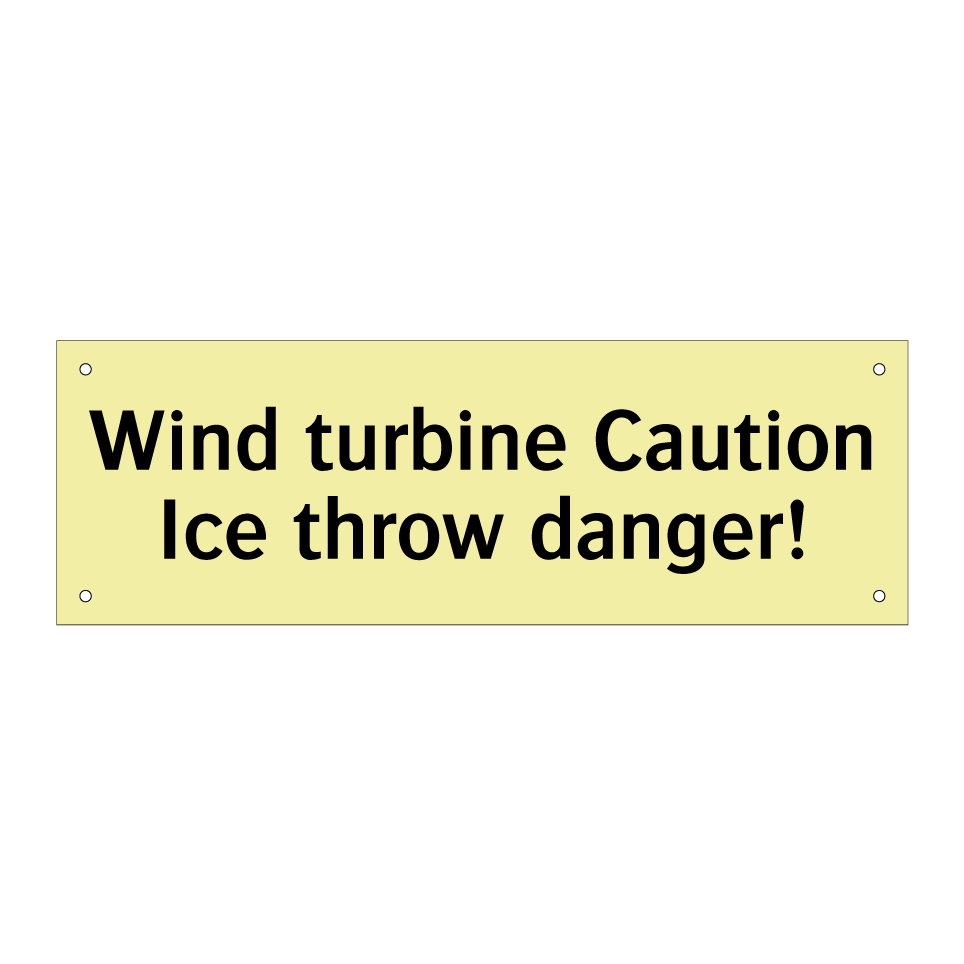 Wind turbine Caution Ice throw danger!