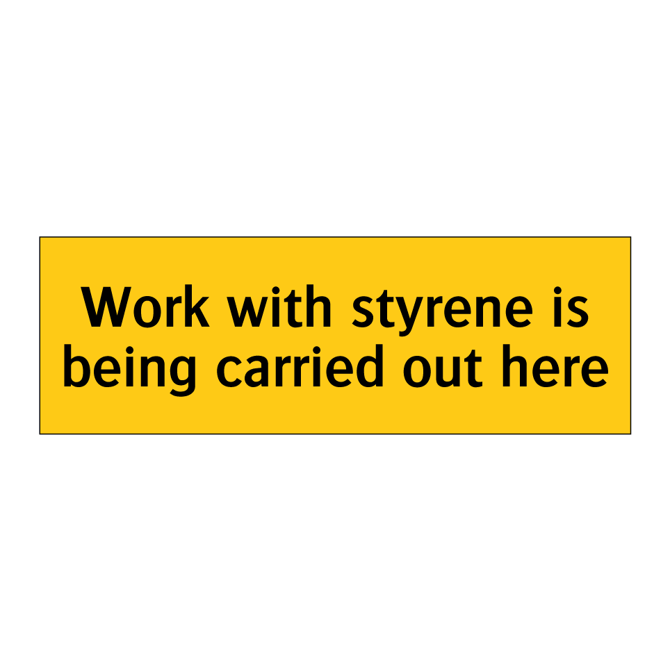 Work with styrene is being carried out here