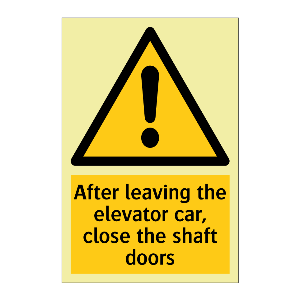 After leaving the elevator car, close the shaft doors