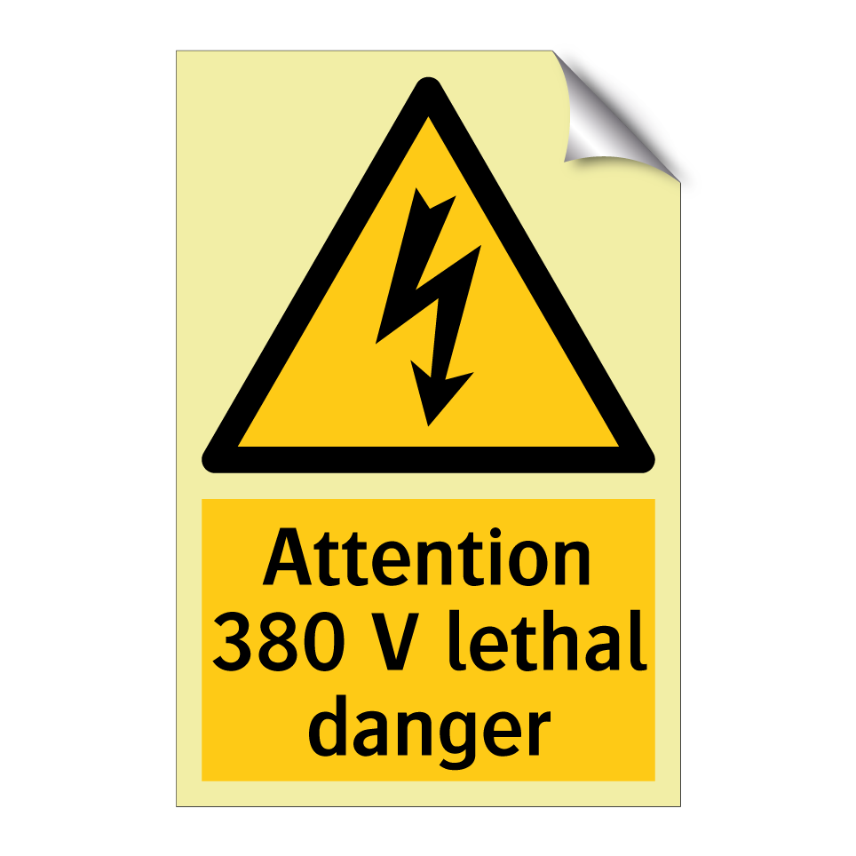 Attention 380 V lethal danger