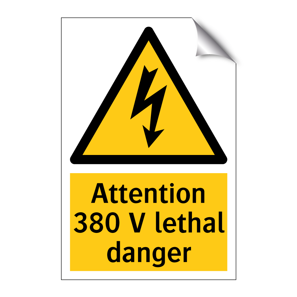 Attention 380 V lethal danger