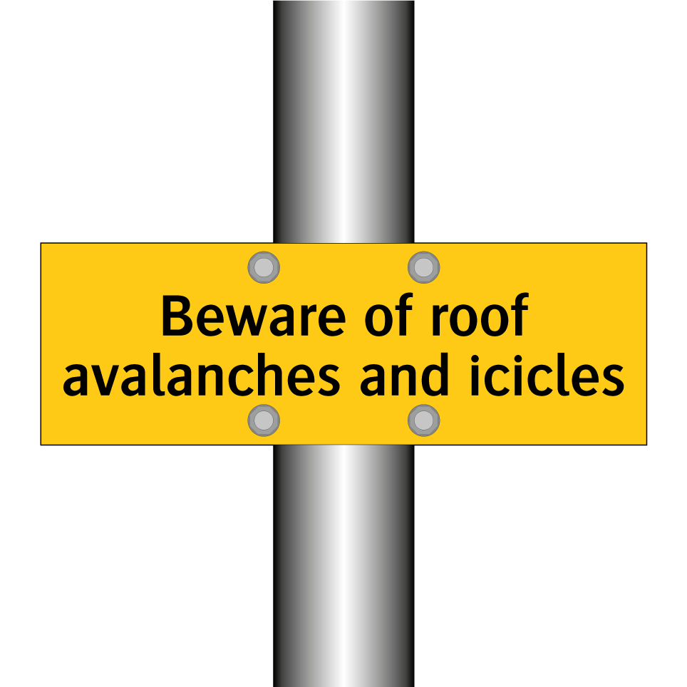 Beware of roof avalanches and icicles