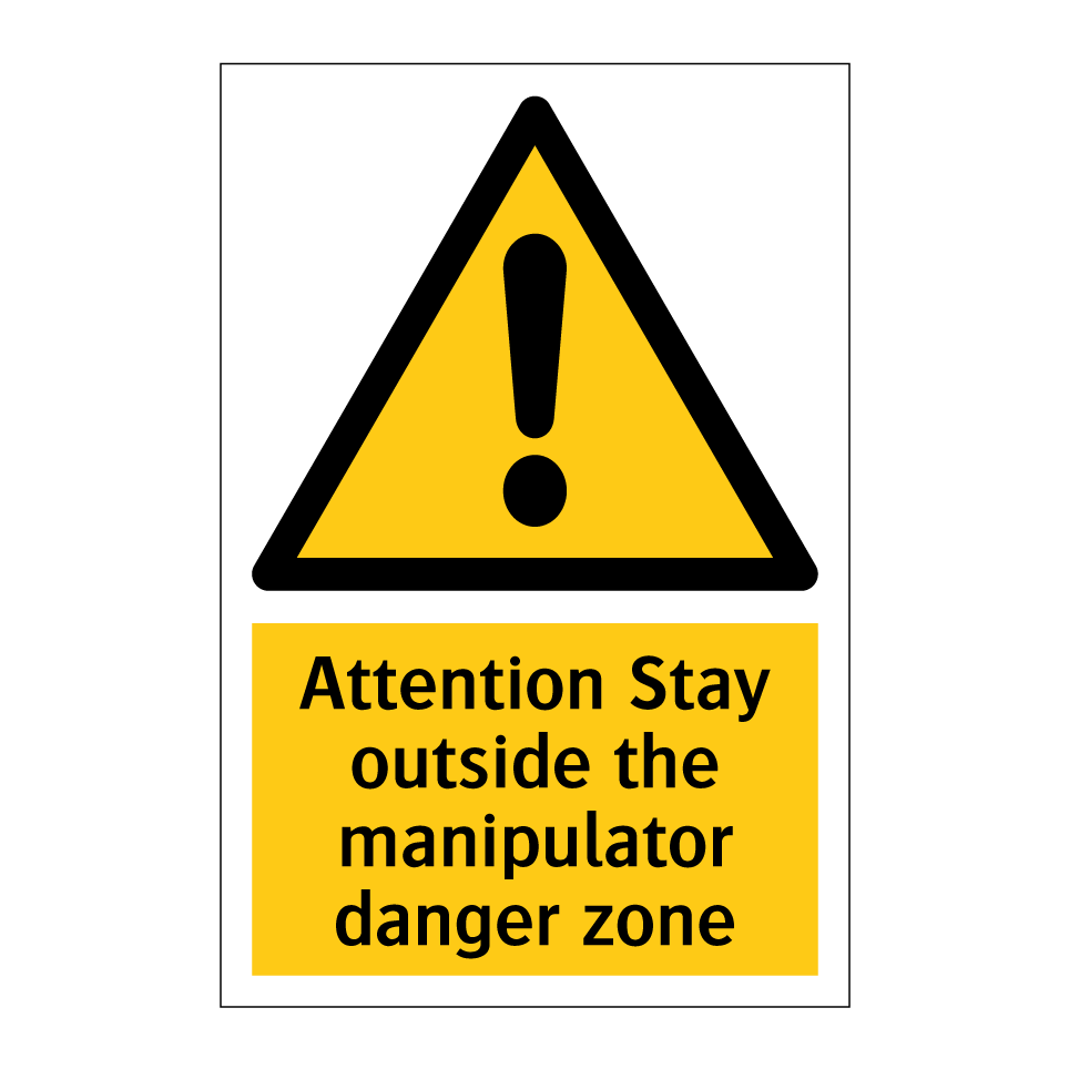 Attention Stay outside the manipulator danger zone