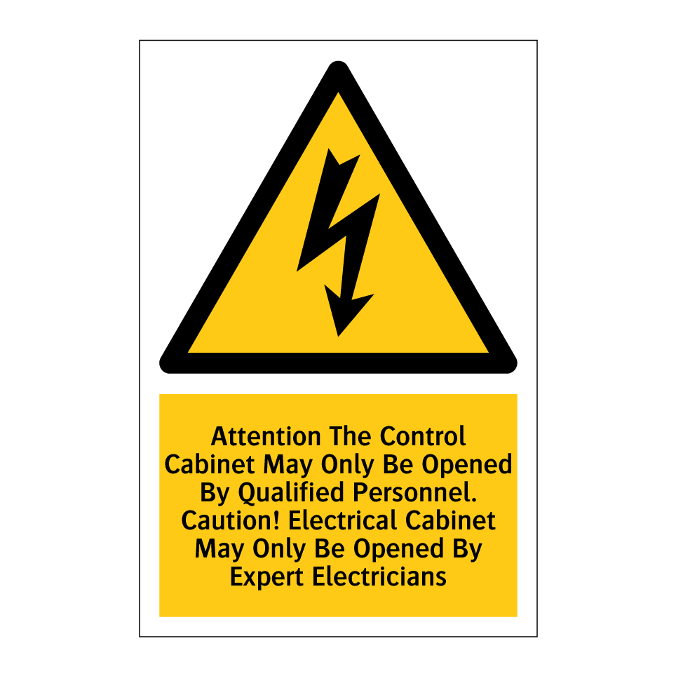 Attention The Control Cabinet May Only Be Opened By Qualified Personnel. Caution! Electrical Cabinet May Only Be Opened By Expert Electricians