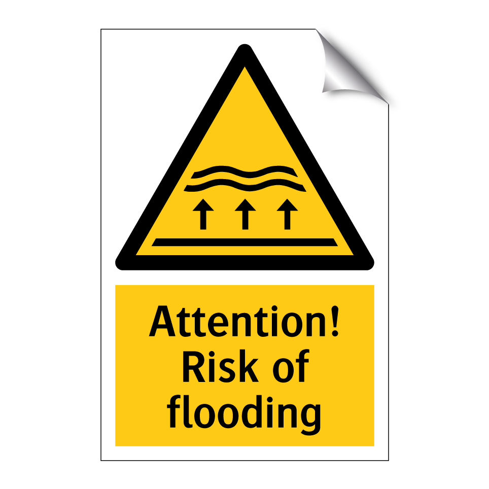 Attention! Risk of flooding