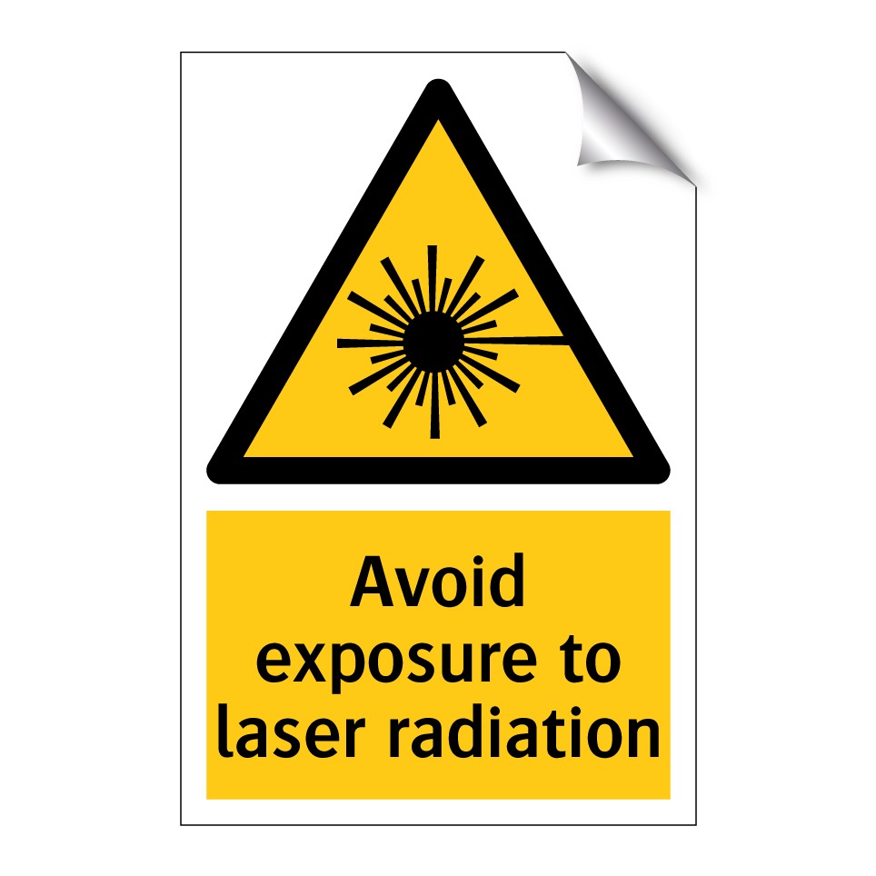 Avoid exposure to laser radiation