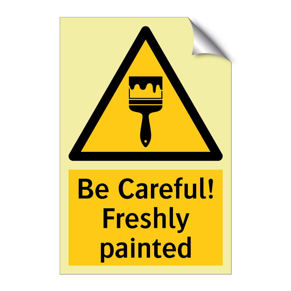 Be Careful! Freshly painted