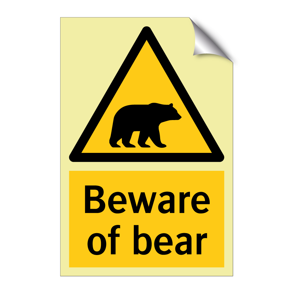 Beware of bear