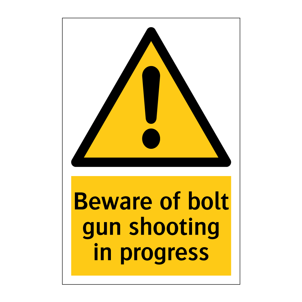 Beware of bolt gun shooting in progress